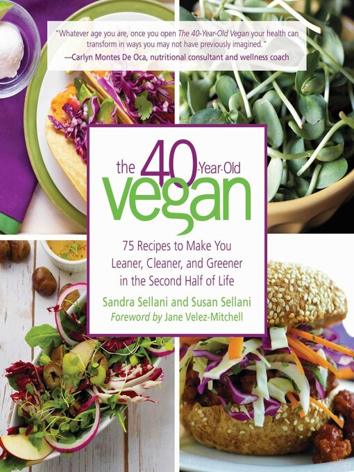 Title details for The 40-Year-Old Vegan by Sandra Sellani - Available